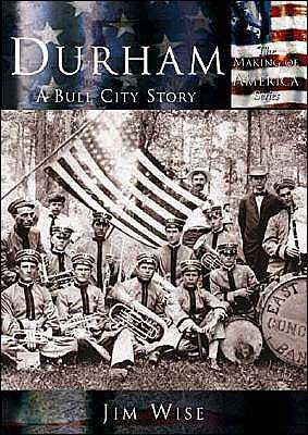 Durham: A Bull City Story (NC) (Making of America) cover