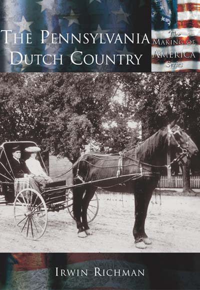 The Pennsylvania Dutch Country (PA) (Making of America) cover