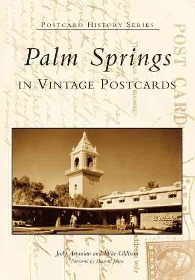 Palm Springs in Vintage Postcards (Postcard History) cover