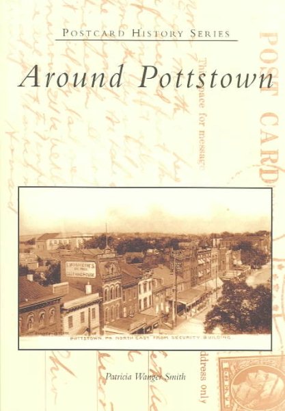 Around Pottstown (PA) (Postcard History Series) cover