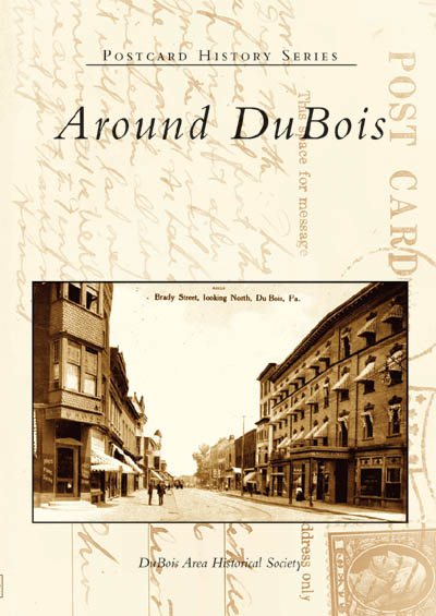Around DuBois (PA) (Postcard History Series) cover