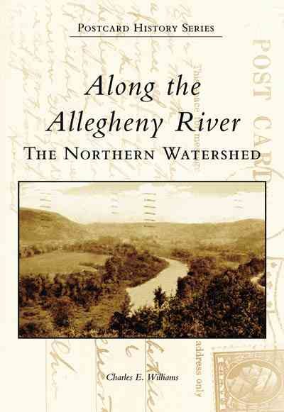 Along The Allegheny River: The Northern Watershed (PA) (Postcard History Series) cover