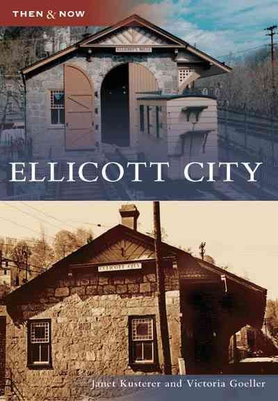 Ellicott City  (MD)   (Then and Now) cover