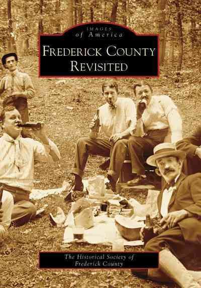 Frederick County Revisited (MD) (Images of America) cover