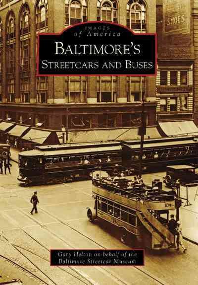 Baltimore's Streetcars and Buses (Images of America: Maryland) cover