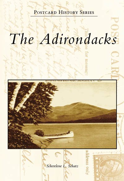 The Adirondacks (Postcard History: New York)
