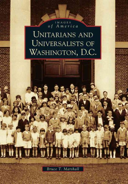 Unitarians and Universalists of Washington, D.C. (Images of America) cover