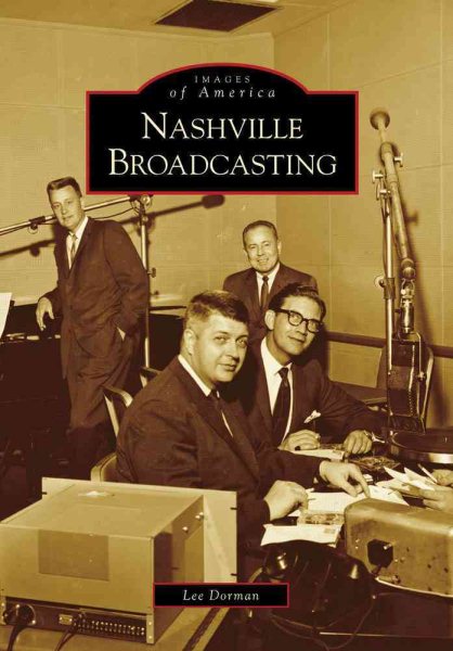 Nashville Broadcasting (Images of America) cover