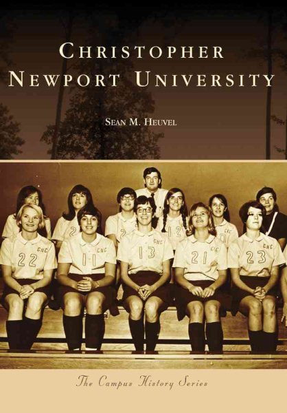Christopher Newport University (Campus History)
