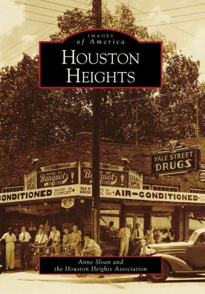 Houston Heights (Images of America)