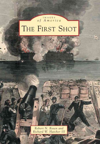 The First Shot (Images of America) cover