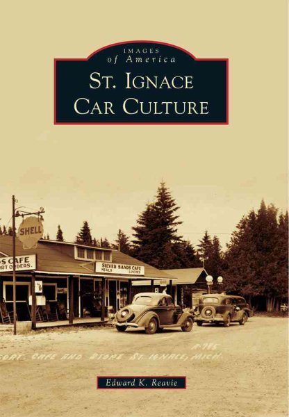 St. Ignace Car Culture (Images of America) cover