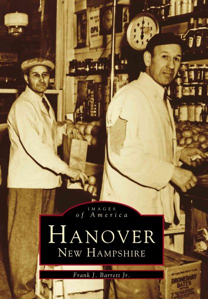 Hanover, New Hampshire (Images of America) cover