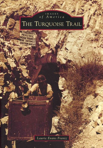 The Turquoise Trail (Images of America) cover