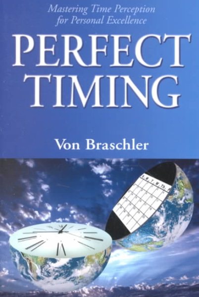 Perfect Timing: Mastering Time Perception for Personal Excellence cover