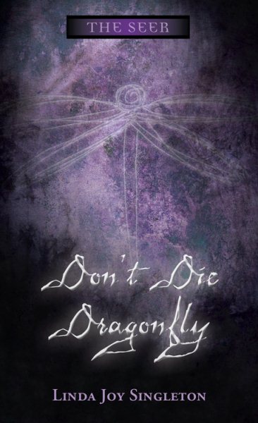 Don't Die, Dragonfly (The Seer Series) cover