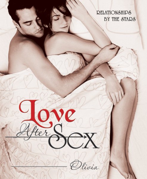 Love After Sex: Relationships by the Stars cover