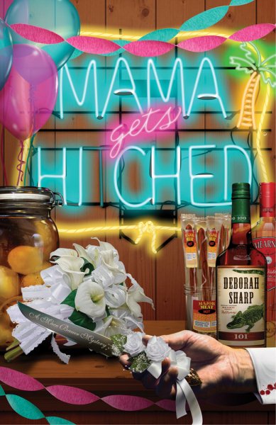 Mama Gets Hitched (A Mace Bauer Mystery)