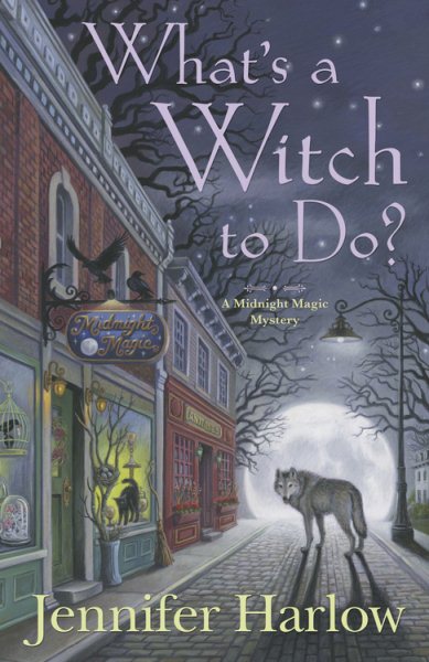 What's a Witch to Do? (A Midnight Magic Mystery) cover