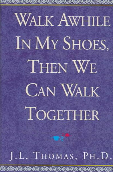 Walk Awhile in My Shoes, Then We Can Walk Together cover