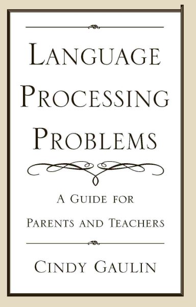 Language Processing Problems: A Guide for Parents and Teachers cover