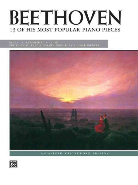 Beethoven -- 13 Most Popular Pieces (Alfred Masterwork Edition)