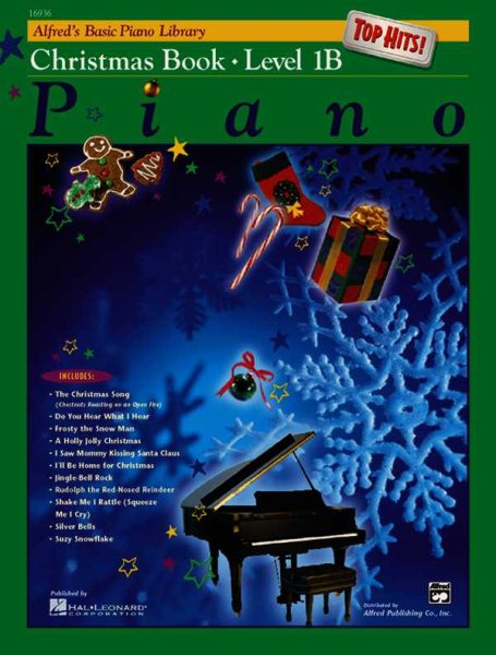 Alfred's Basic Piano Library Top Hits! Christmas, Level 1B (Alfred's Basic Piano Library, Bk 1B) cover