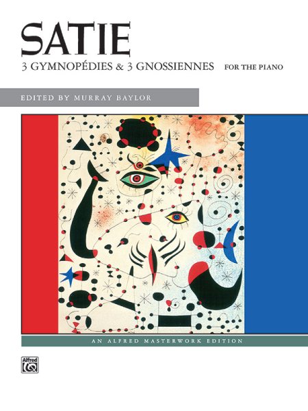 Satie -- Gymnopedies & Gnossiennes (Alfred Masterwork Edition) cover