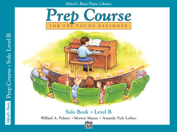 Alfred's Basic Piano Library: Prep Course for The Young Beginner Solo Book, Level B cover