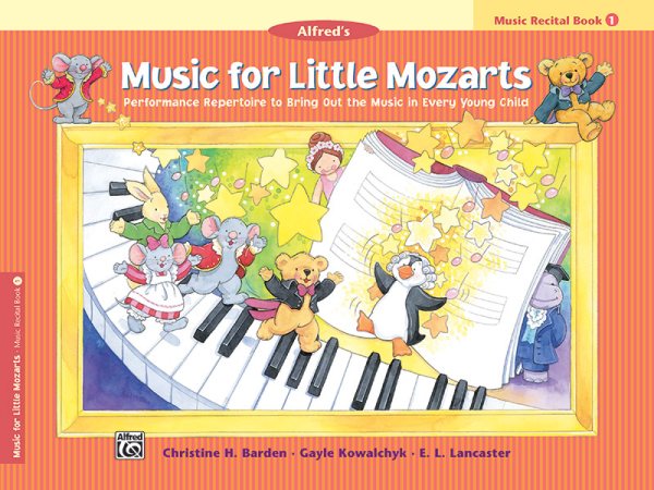 Music for Little Mozarts Recital Book, Bk 1: Performance Repertoire to Bring Out the Music in Every Young Child (Music for Little Mozarts, Bk 1) cover