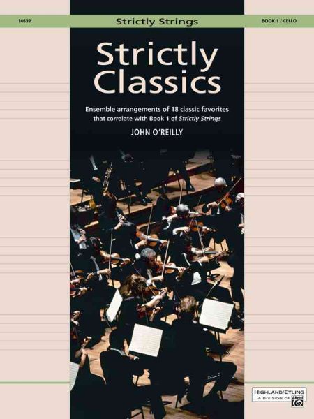 Strictly Classics, Book 1, Cello (Strictly Strings, Bk 1)