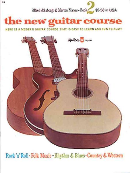 The New Guitar Course, Bk 2: Here Is a Modern Guitar Course That Is Easy to Learn and Fun to Play! cover