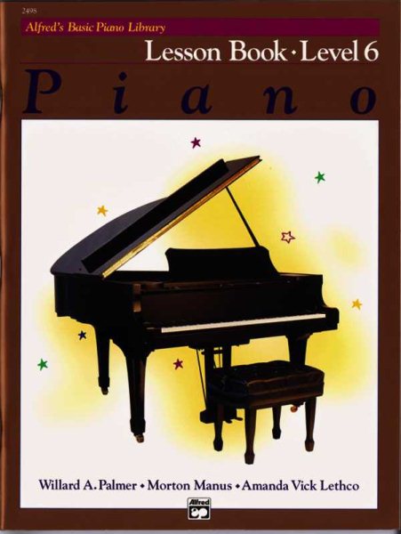 Alfred's Basic Piano Library Lesson Book, Bk 6 (Alfred's Basic Piano Library, Bk 6) cover