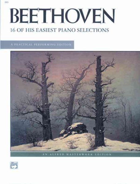 Beethoven -- 16 Easiest Selections (Alfred Masterwork Edition) cover
