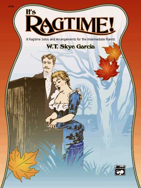 It's Ragtime!: 8 Ragtime Solos and Arrangements for the Intermediate Pianist (PIANO) cover