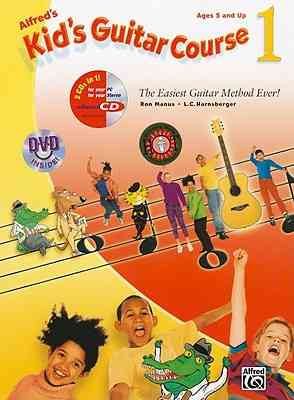Alfred's Kid's Guitar Course 1: The Easiest Guitar Method Ever!, Book, Enhanced CD & DVD cover