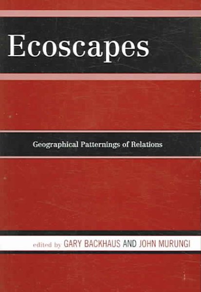 Ecoscapes: Geographical Patternings of Relations cover