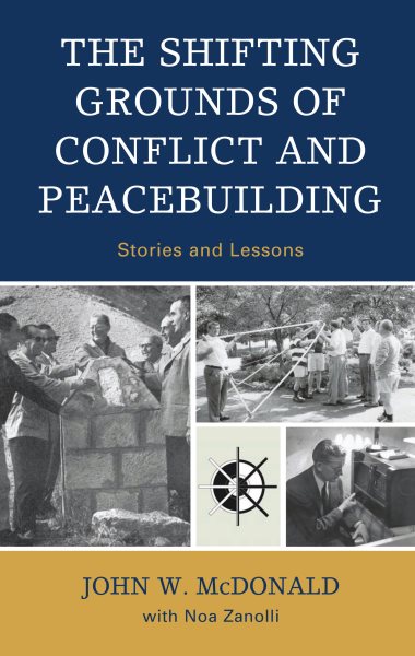 The Shifting Grounds of Conflict and Peacebuilding: Stories and Lessons cover