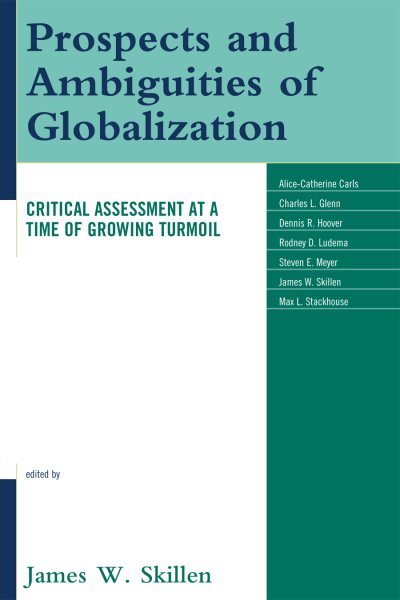 Prospects and Ambiguities of Globalization: Critical Assessments at a Time of Growing Turmoil cover