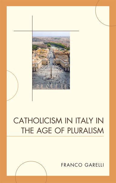 Catholicism in Italy in the Age of Pluralism cover