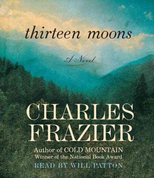 Thirteen Moons: A Novel cover