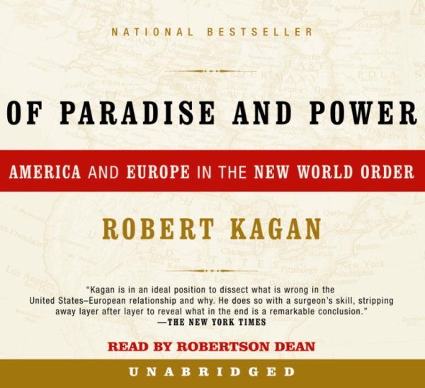 Of Paradise and Power: America and Europe in the New World Order cover