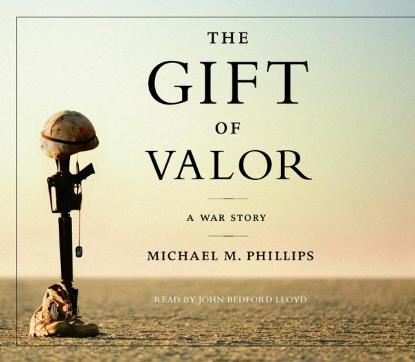 The Gift of Valor: A War Story cover