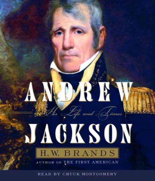 Andrew Jackson: His Life and Times cover