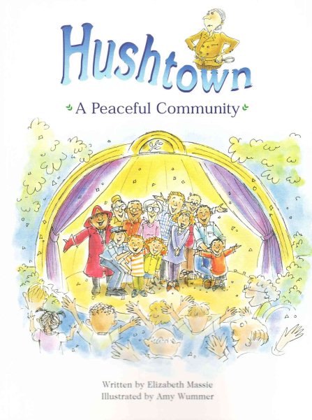 Steck-Vaughn Pair-It Books Proficiency Stage 5: Individual Student Edition Hushtown: A Peaceful Community cover