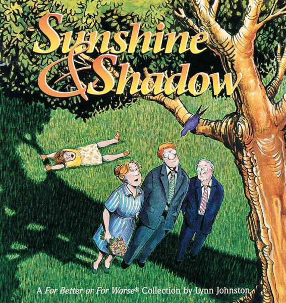 Sunshine and Shadow: A For Better or For Worse Collection cover