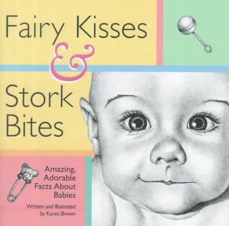 Fairy Kisses and Stork Bites cover