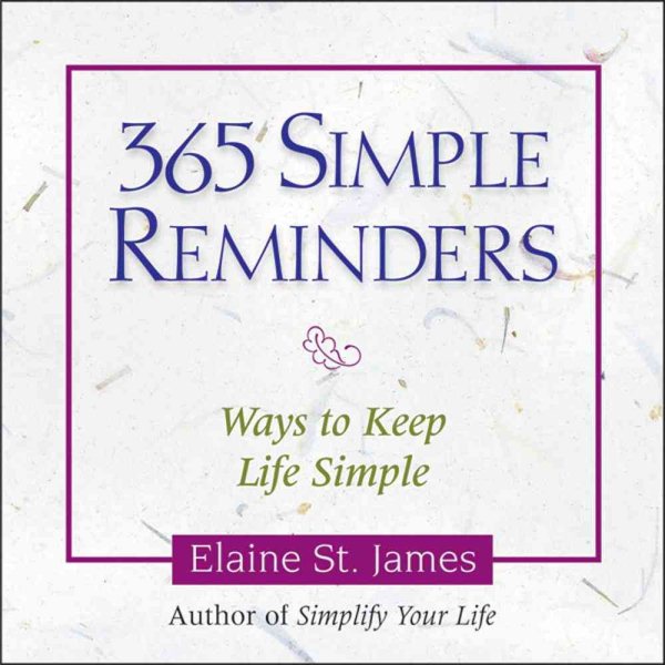 365 Simple Reminders: Ways to Keep Life Simple cover