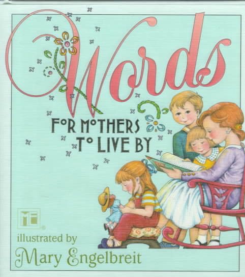 Words for Mothers to Live By cover