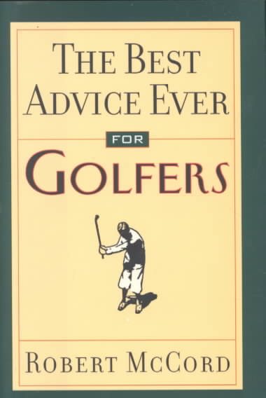 The Best Advice Ever For Golfers cover